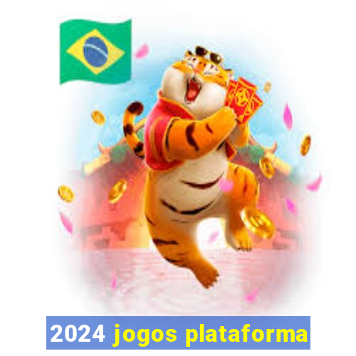 2024 jogos plataforma